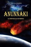 Anunnaki: Le crépuscule de Nibirou