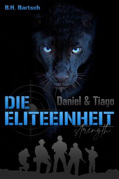 Die Eliteeinheit Daniel und Tiago (eBook, ePUB) - H. Bartsch, B.