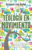 Teología en movimiento (eBook, ePUB)
