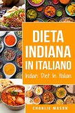 Dieta Indiana In italiano/ Indian Diet In Italian (eBook, ePUB)
