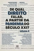 De qual Direito falar, a partir da Pandemia do Século XXI? - Volume 2 (eBook, ePUB)