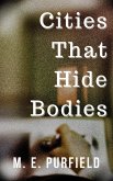 Cities That Hide Bodies (Cities That Eat Islands, #5) (eBook, ePUB)