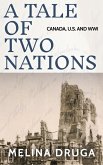 A Tale of Two Nations: Canada, U.S. and WWI (eBook, ePUB)