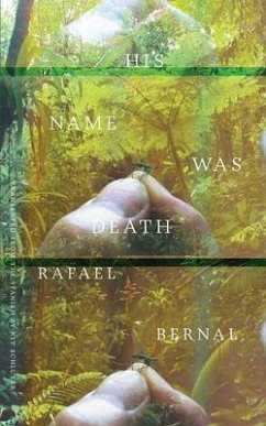 His Name was Death - Bernal, Rafael