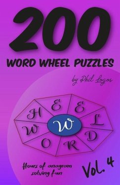 200 Word Wheel Puzzles: Vol. 4 - Logos, Phil