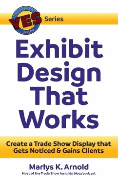 Exhibit Design That Works - Arnold, Marlys K