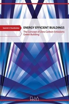 Energy Efficient Buildings: The Concept of Zero Carbon Emissions Green Building - Vourdoubas, Ioannis S.