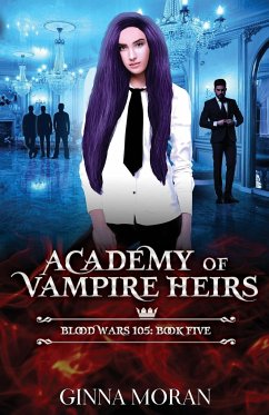 Academy of Vampire Heirs - Moran, Ginna