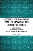 Reconciling Indigenous Peoples' Individual and Collective Rights Reconciling Indigenous Peoples' Individual and Collective Rights