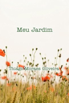 Meu Jardim - Oliveira, Thiago Moraes