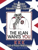 The Official One and Only Imperial Wizard Approved KKK Hall of Fame Guidebook