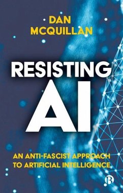 Resisting AI - McQuillan, Dan (Goldsmiths, University of London)