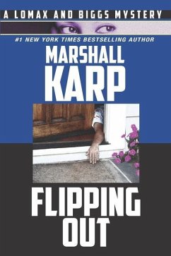 Flipping Out: Real Estate, Money, and Murder in Hollywood - Karp, Marshall