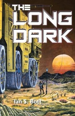 The Long Dark - Bott, Ian S.