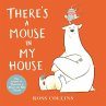 There's a Mouse in My House - Bild 1