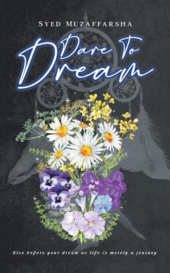 Dare to Dream - Muzaffarsha, Syed