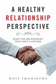 A Healthy Relationship Perspective