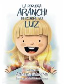 La Pequeña Aranchi Descubre Su Luz