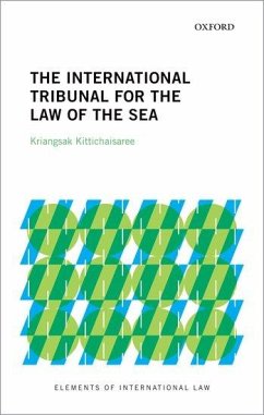 The International Tribunal for the Law of the Sea - Kittichaisaree, Kriangsak