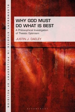 Why God Must Do What Is Best - Daeley, Justin J