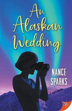 An Alaskan Wedding - Sparks, Nance