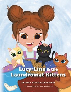 Lucy-Linn & the Laundromat Kittens - Schwabe, Sandra Hickman