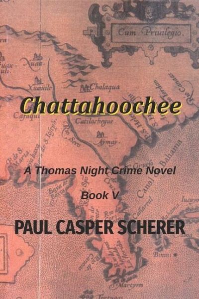 Chattahoochee: A Thomas Night Crime Novel Chattahoochee: A Thomas Night Crime Novel
