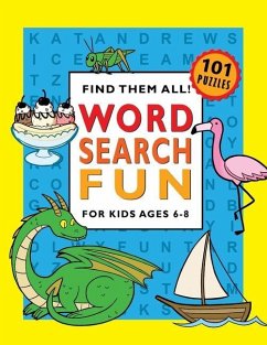 Word Search Fun for Kids Ages 6-8 - Plus, Puzzle Books; Andrews, Kat