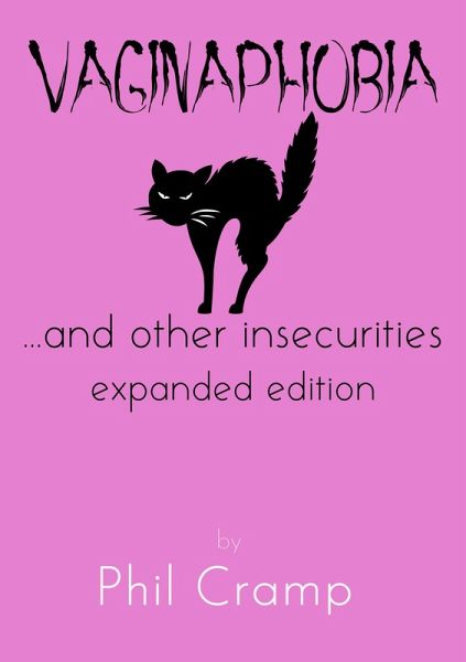 Vaginaphobia... and Other Insecurities (eBook, ePUB) Vaginaphobia... and Other Insecurities (eBook, ePUB)