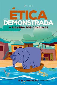 Ética demonstrada à maneira dos canalhas (eBook, ePUB) - Carvalho, Fábio Henrique de