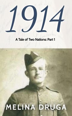 1914 (A Tale of Two Nations, #1) (eBook, ePUB) - Druga, Melina