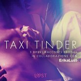 Taxi Tinder - 3 brevi racconti erotici in collaborazione con Erika Lust (MP3-Download)