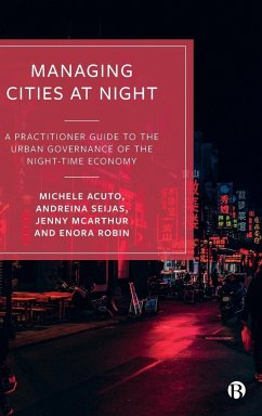 Managing Cities at Night - Acuto, Michele; Seijas, Andreina; McArthur, Jenny