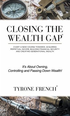 Closing the Wealth Gap - French, Tyrone