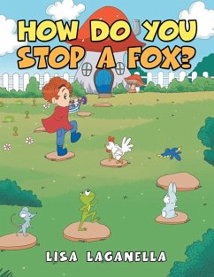 How Do You Stop a Fox? - Laganella, Lisa
