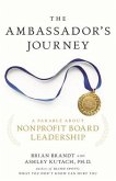 The Ambassador's Journey: A Parable about Nonprofit Board Leadership