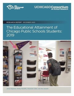 The Educational Attainment of Chicago Public Schools Students: 2019 - Mahaffie, Shelby; Usher, Alexandra; Seeskin, Alex