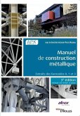 Manuel de construction métallique - 3e édition: Extraits des Eurocodes 0, 1 et 3