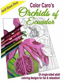 Color Caro's Orchids of Ecuador - Hamilton, Carolyn V.