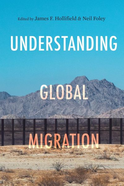 Understanding Global Migration Understanding Global Migration