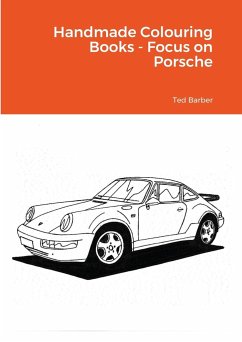 Handmade Colouring Books - Focus on Porsche - Barber, Ted