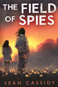 The Field of Spies - Cassidy, Sean