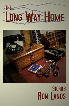 The Long Way Home: Stories - Lands, Ron