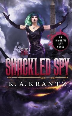 The Shackled Spy - Krantz, K. A.