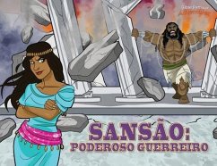 Sansão Poderoso Guerreiro: As aventuras de Sansão - Reid, Pip