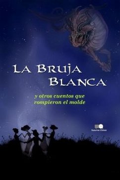 La Bruja Blanca y otros cuentos que rompieron el molde - Nesbit, Edith