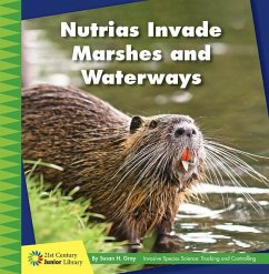 Nutrias Invade Marshes and Waterways - Gray, Susan H