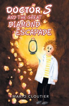 Doctor S and the Great Diamond Escapade - Cloutier, Mario