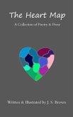 The Heart Map: A Collection of Poetry & Prose