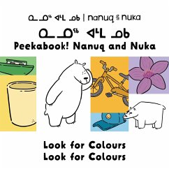 Peekaboo! Nanuq and Nuka Look for Colours - Rupke, Rachel